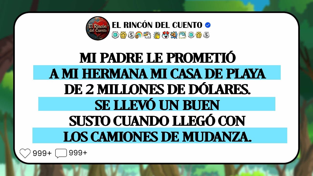 Mi Padre Prometió A Mi Hermana Su Casa De Playa De 2m$. Tuvo Un Shock Al Llegar Con La Mudanza.