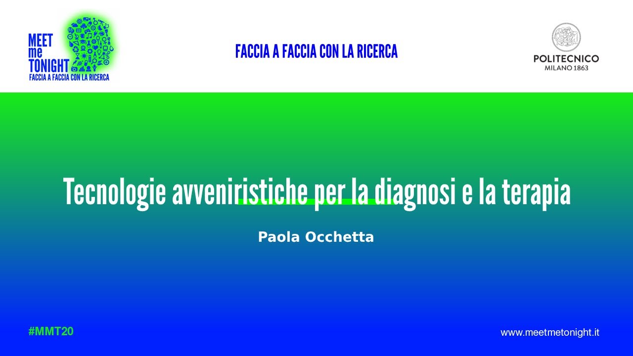 MMT20 / Tecnologie avveniristiche per la diagnosi e la terapia