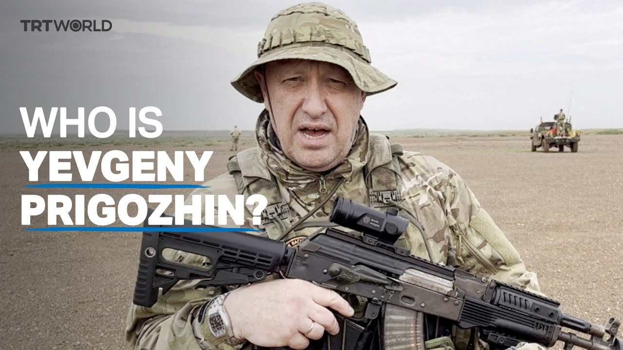 Who is Yevgeny Prigozhin, the Wagner mercenary boss?