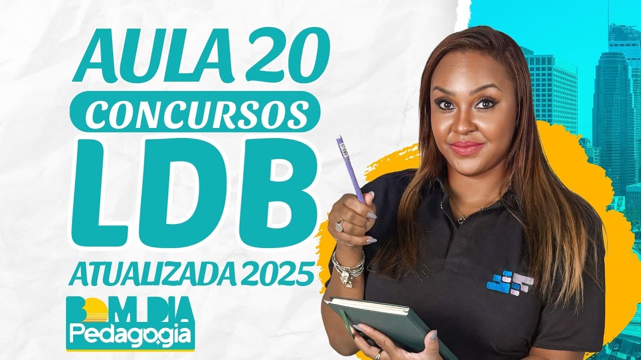 Bom Dia Pedagogia &ndash; LDB Atualizada para Concursos | Aula 20 com Prof. Fabiana Firmino