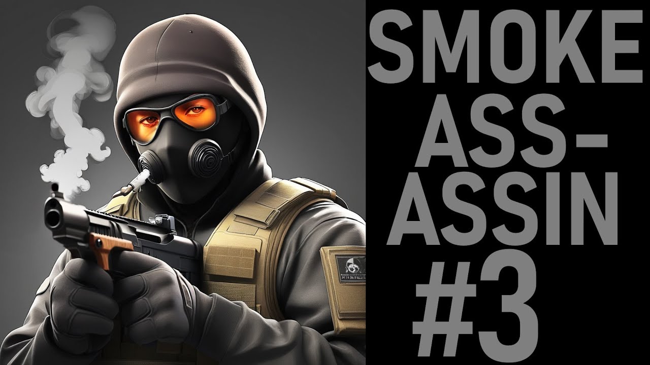 Smoke Assassin - Szefu w dymie jak ryba w wodzie #3