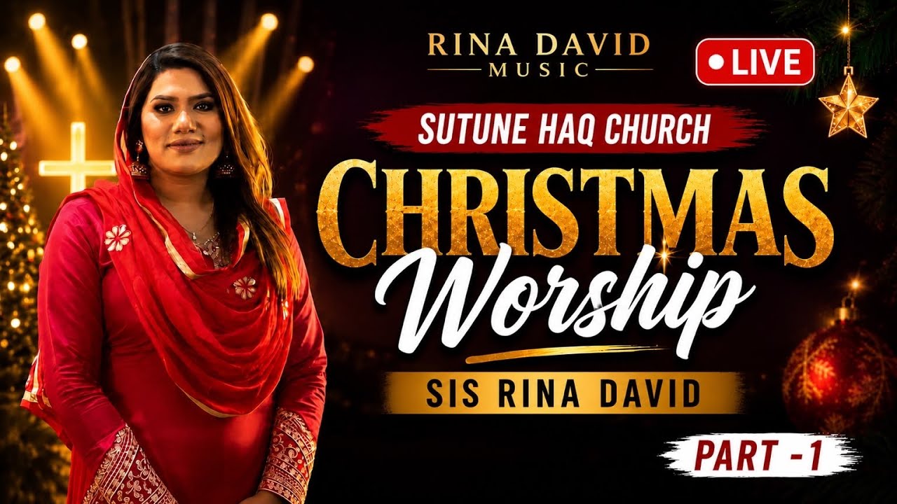 Christmas Worship | Live | Sutune Haq Church | Rina David Music 