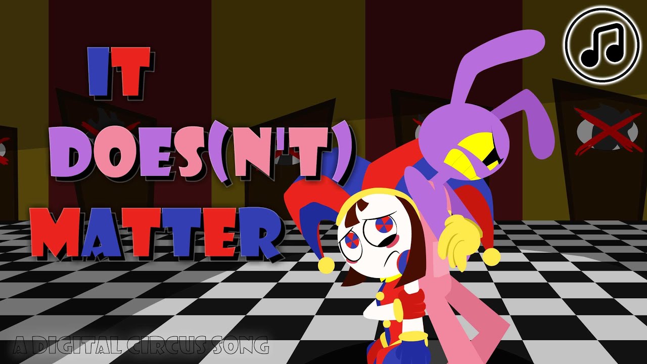 It Does(n't) Matter | Digital Circus