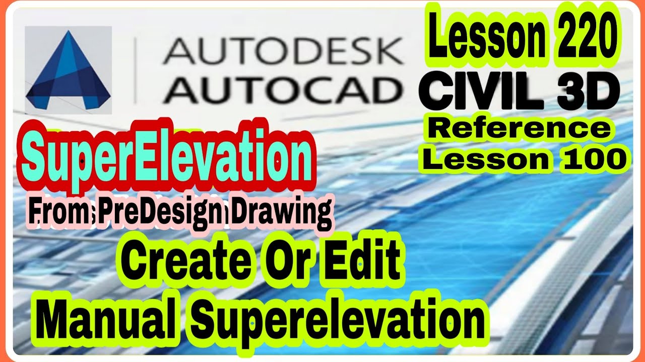 #Lesson220 #LandSurveyor #CiviL3D #SuperElevation | Create or Edit Manual SuperElevation #Urdu#Hindi