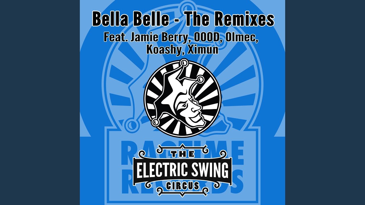 Bella Belle (Jamie Berry Remix)
