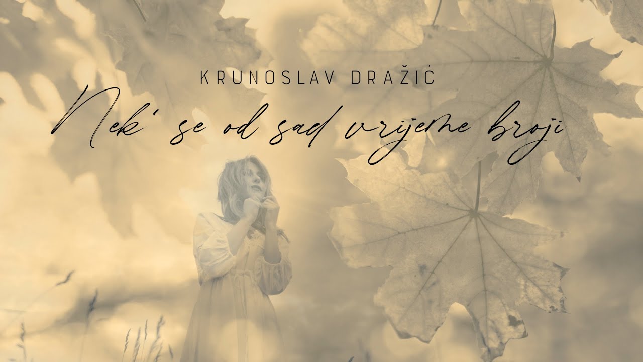 Krunoslav Dražić - Nek' se od sad vrijeme broji (Official lyric video)