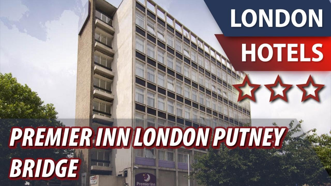 Premier Inn London Putney Bridge ⭐⭐⭐ | Review Hotel in London, Great Britain