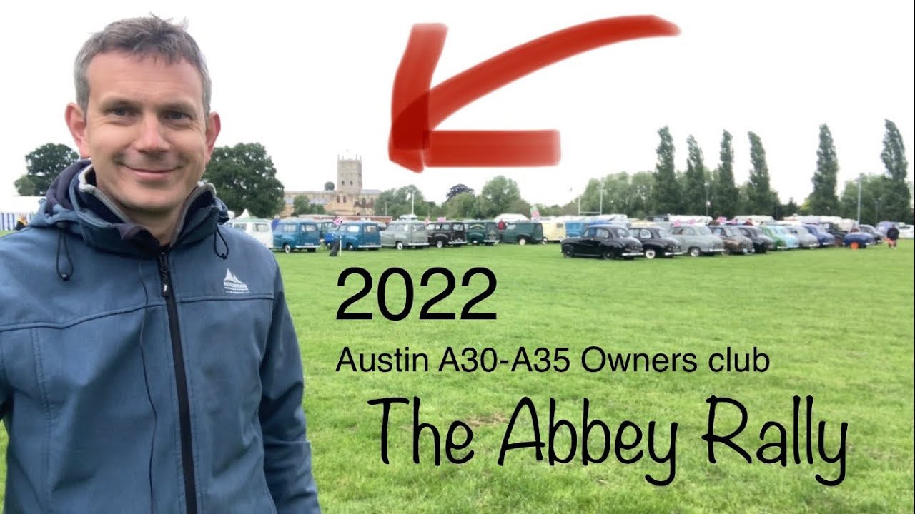 2022 Austin A30-A35 owners club International Rally in Tewkesbury