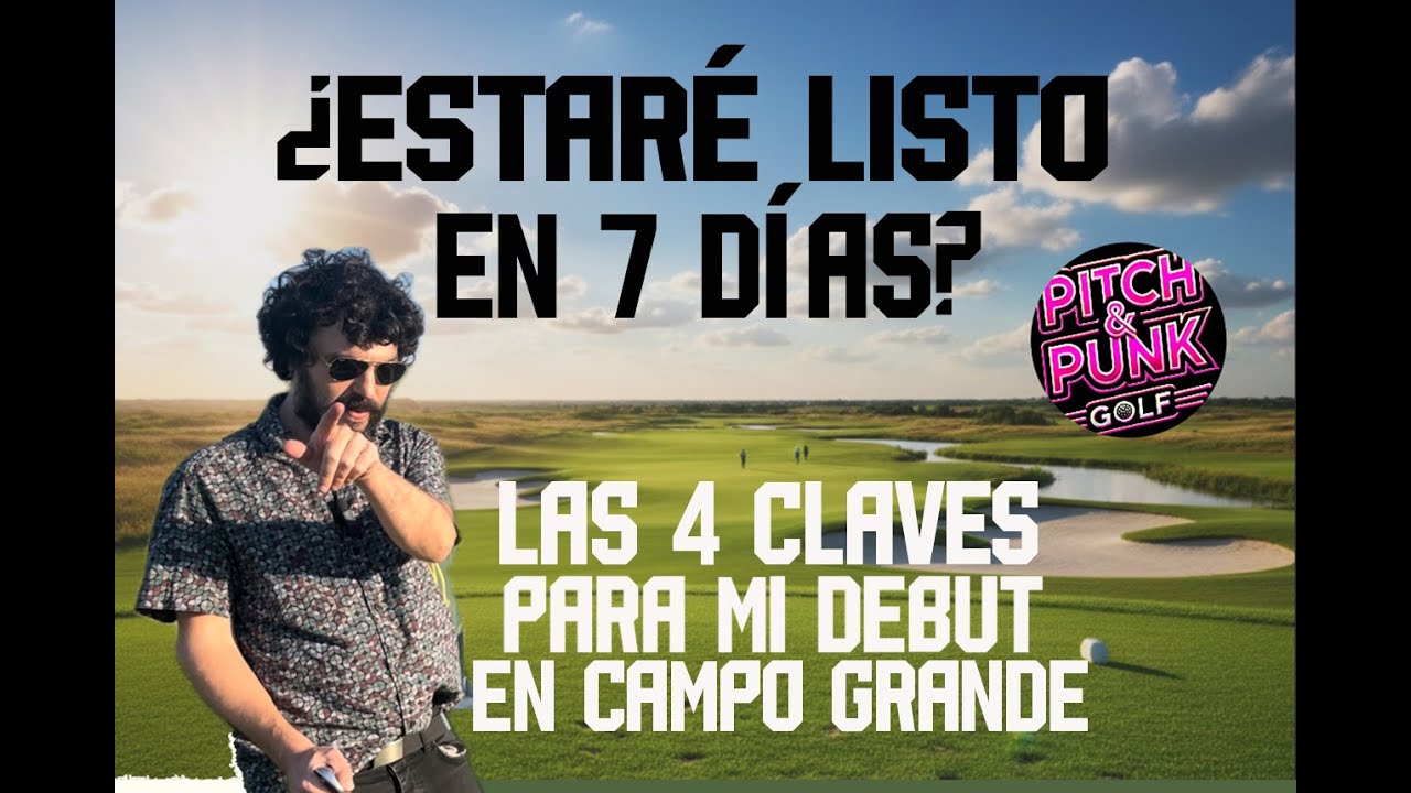 2x05: ¿Listo para debutar en campo grande?: 7 días y 4 claves #golflife #golfers #golfspain