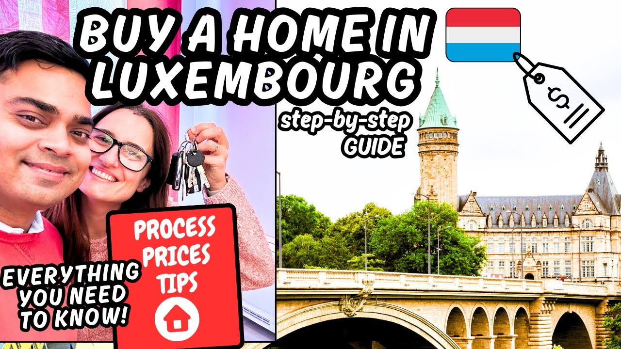 🇱🇺 How To Buy An Apartment in Luxembourg - Complete Buyer’s Guide - Prices, Mortgage, Tips
