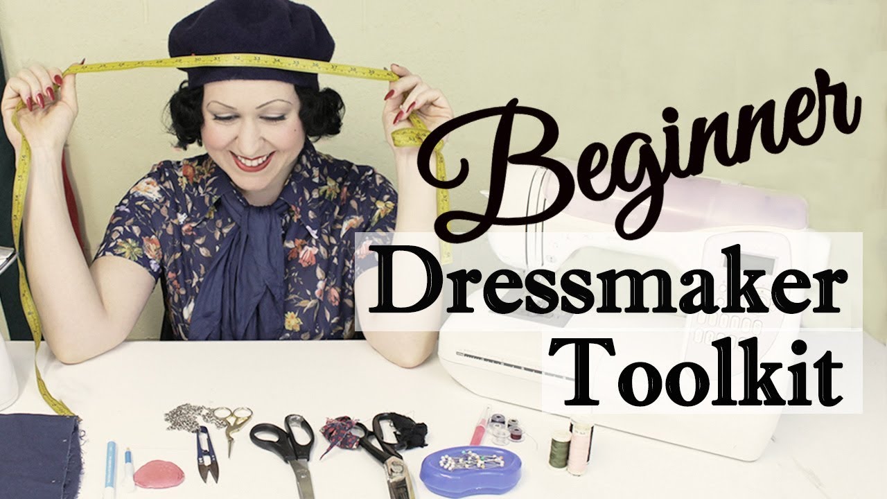 SEWING BEGINNER STARTER TOOLKIT - The essential sewing tools you need to get started sewing