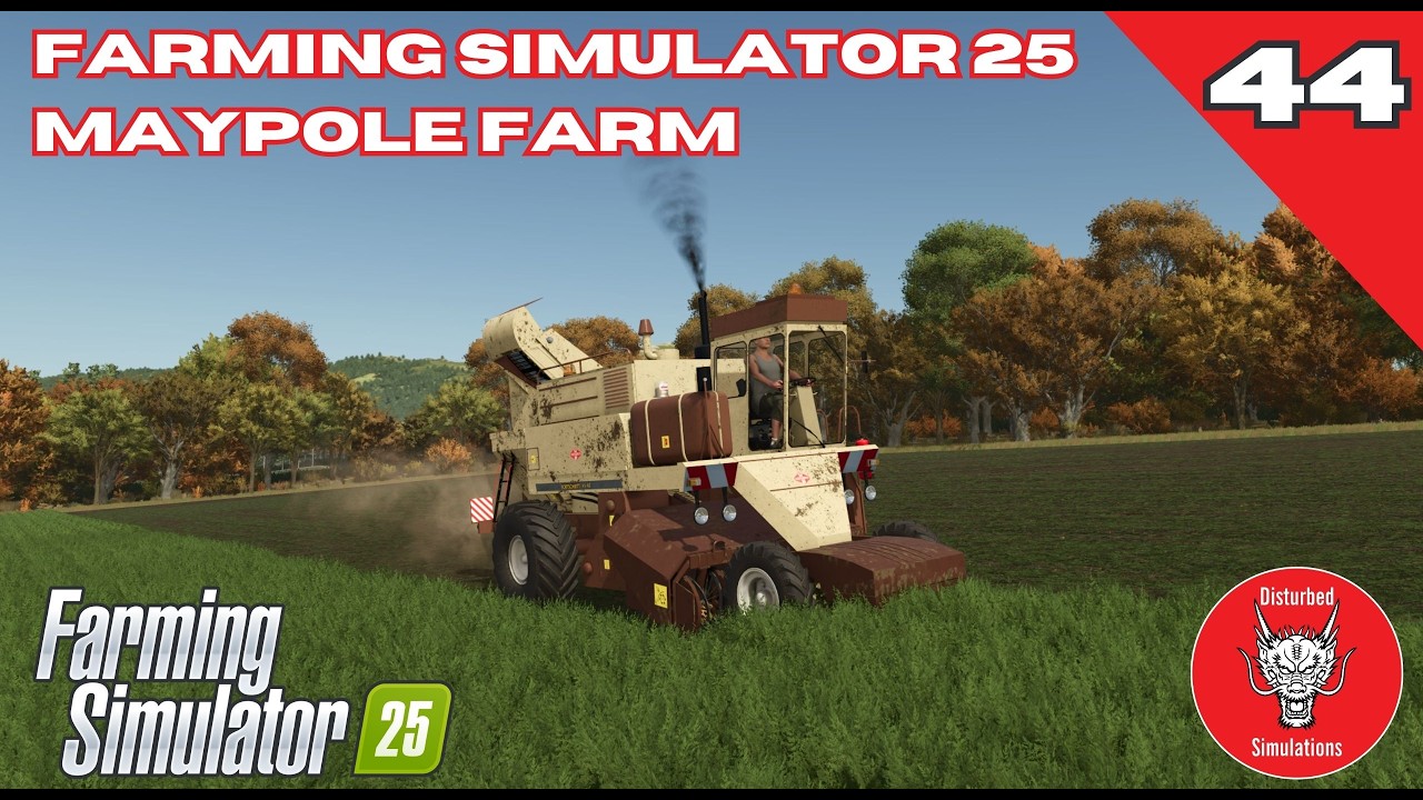 NOT QUITE THE SAME THUMBNAIL   | MAYPOLE FARM | FARMING SIMULATOR 25 | Episode 44