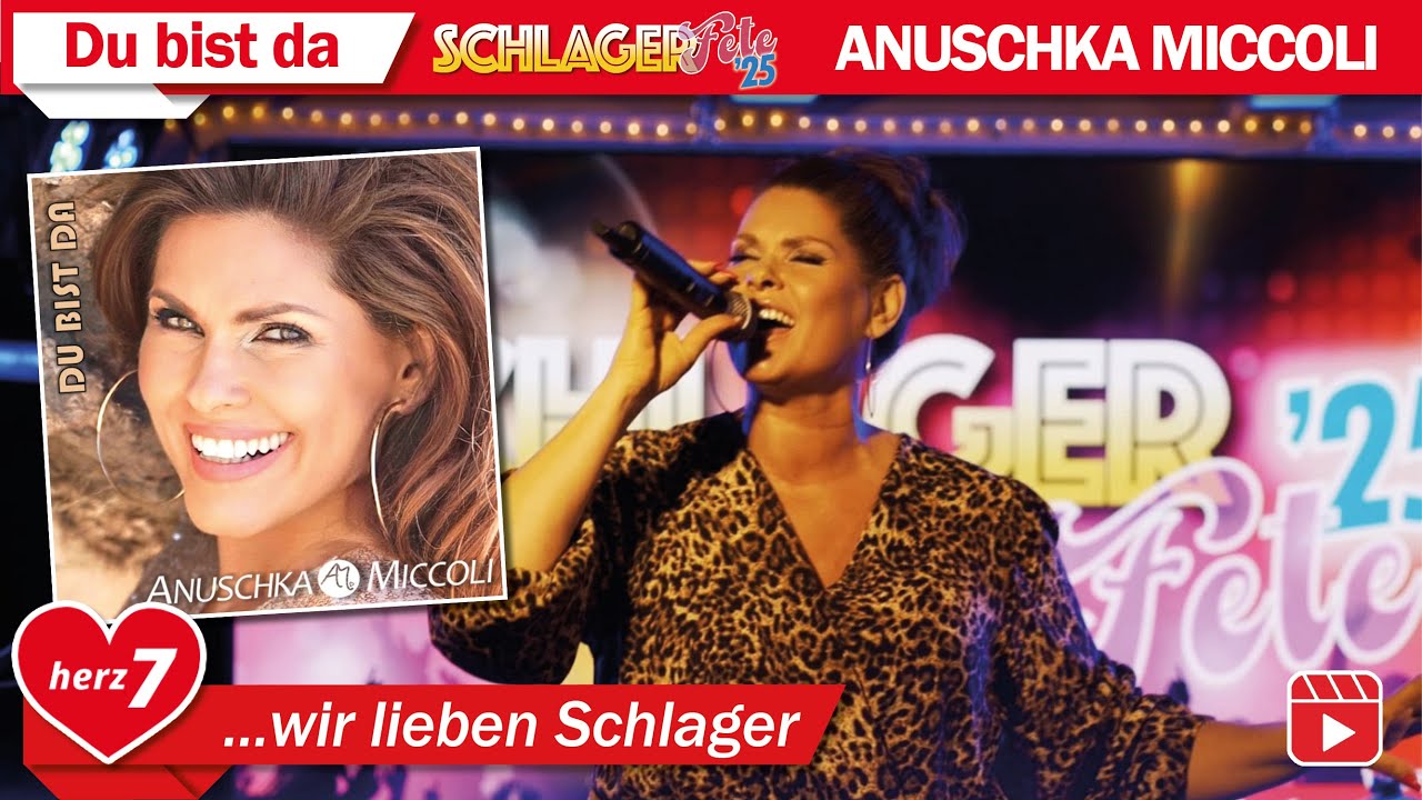 Anuschka Miccoli - Du bist Da @Schlagerfete´25 (7us/Herz7)
