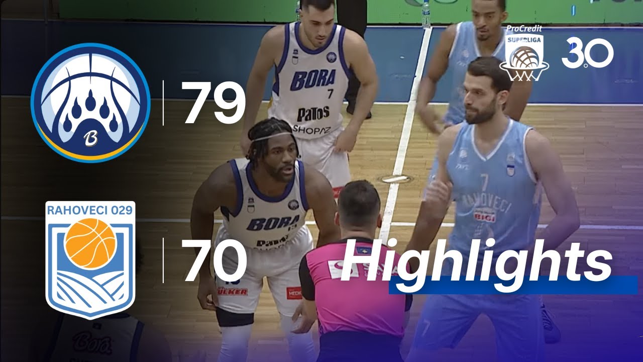 Highlights | Bora - Rahoveci 029