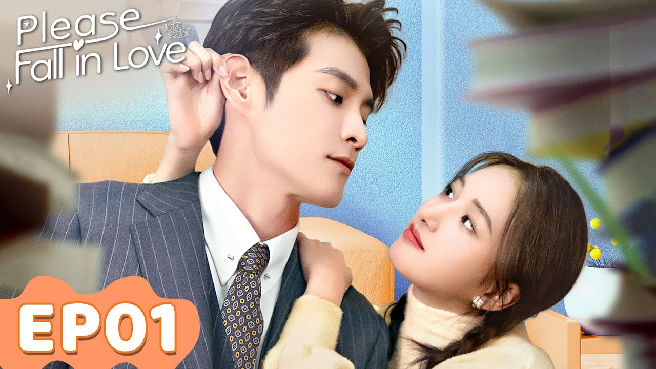 ENG SUB | Please Fall In Love | EP01 | Starring: Jin Ze, Chen Xinwei | WeTV