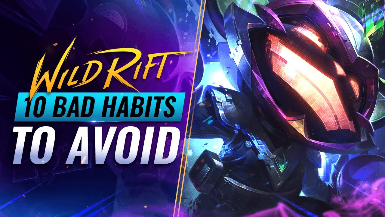 10 ПЛОХИХ привычек, которых следует избегать в Wild Rift (LoL Mobile)
