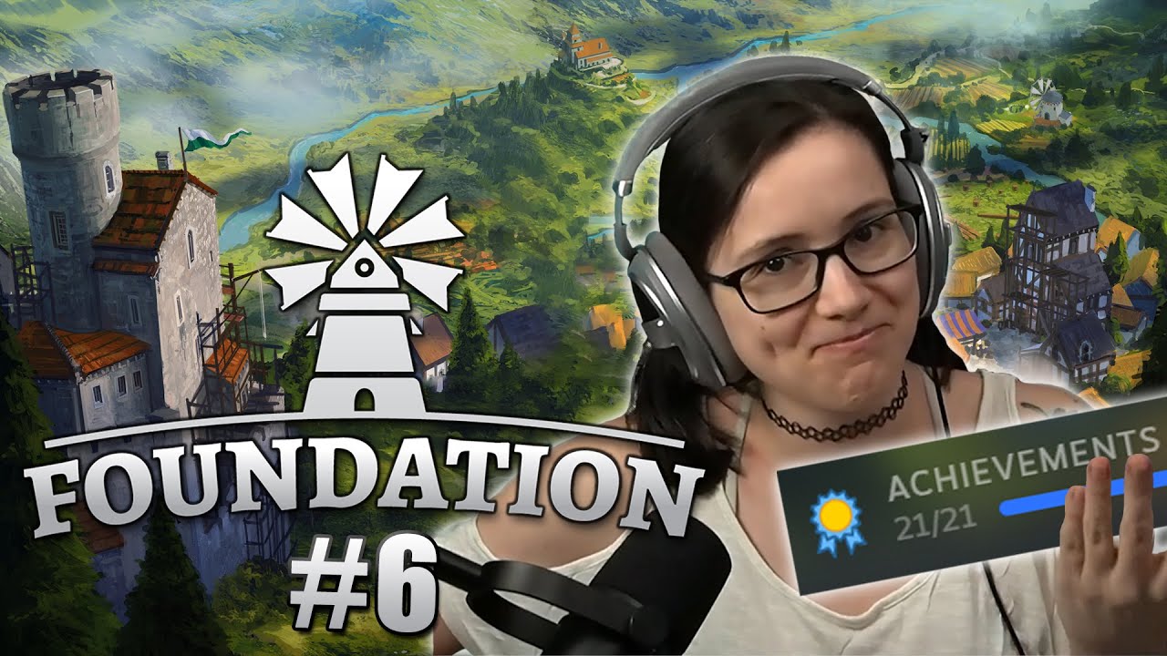 Completing and Beautifying Foundation | Playthrough Pt. 6