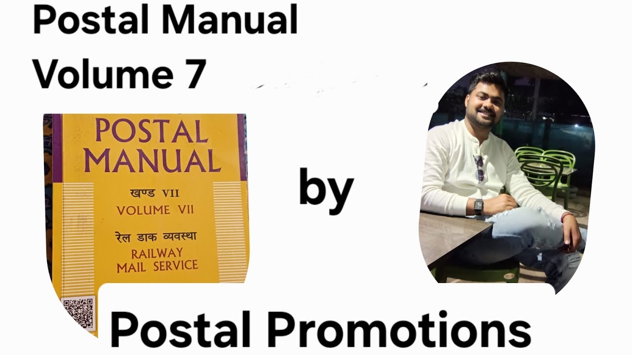 POSTMAN/MAILGUARD;- Manual Volume 7: Chapter 2 - Rule 22 , 23 LDCE India post Office 