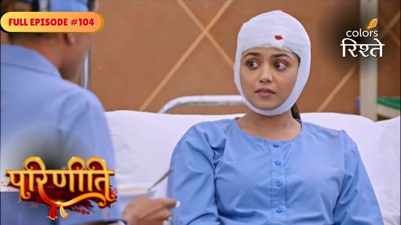 parineeti | Neeti is Pregnant with Rajeev's Child | Full Ep - 104 | Colors Rishtey