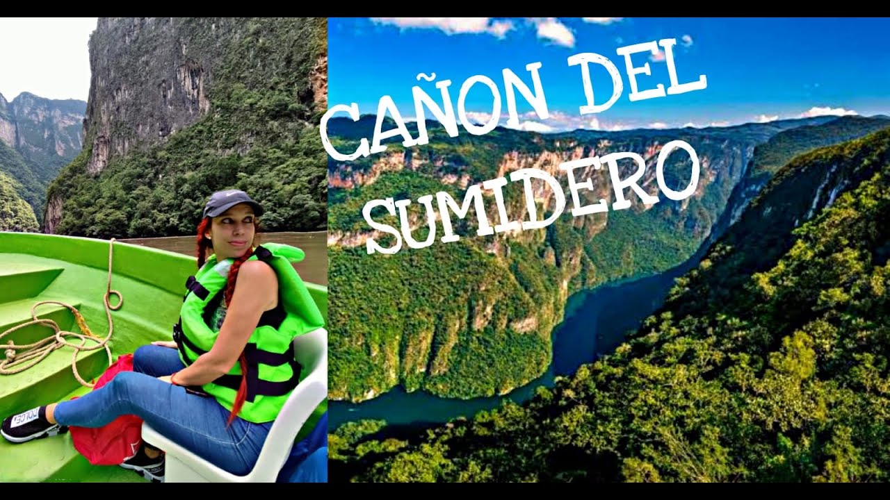 AVENTURA POR EL CAÑON DEL SUMIDERO 💚