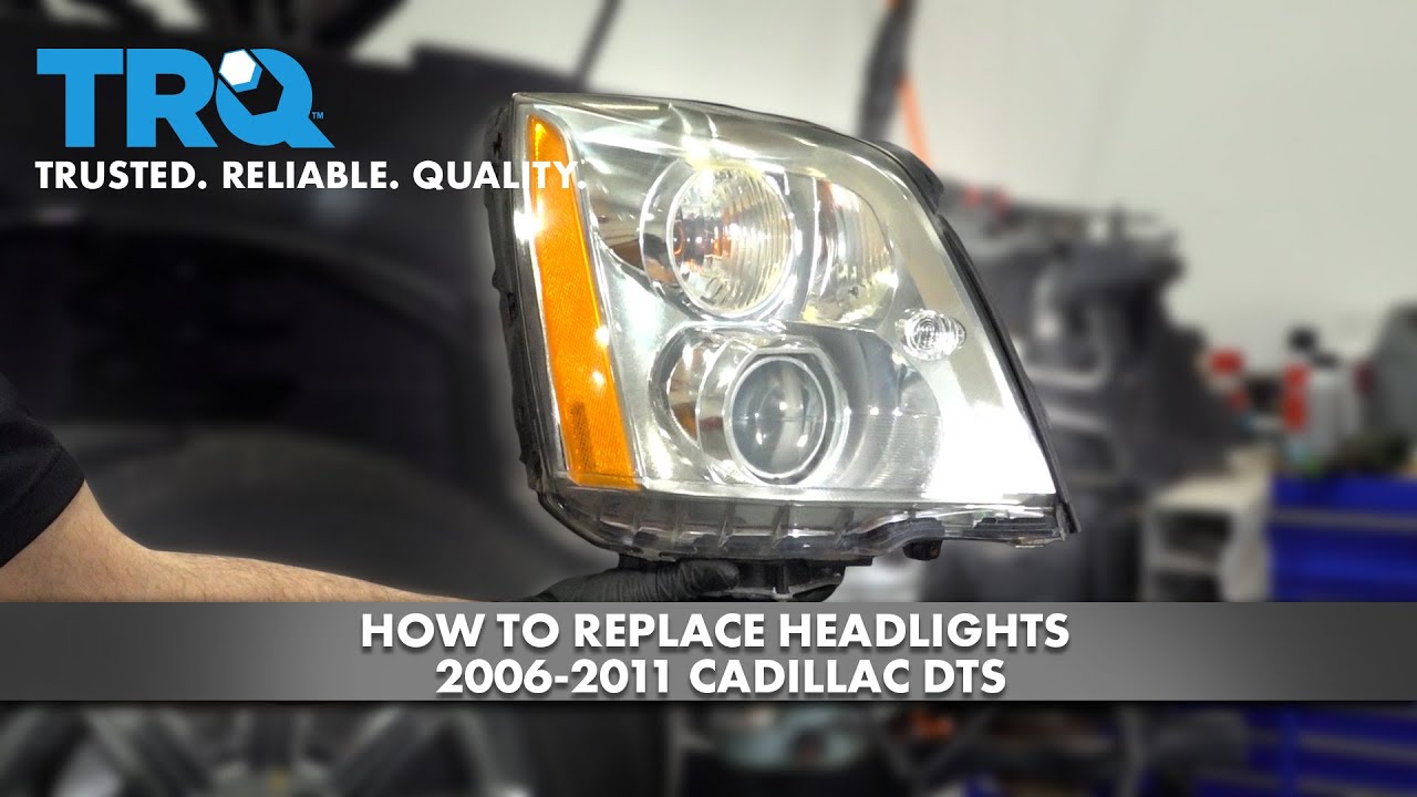 How To Replace Headlights 2006-2011 Cadillac DTS