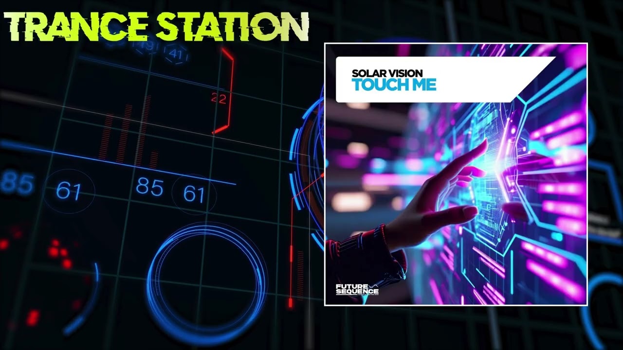 Solar Vision - Touch Me (Extended Mix) [FUTURE SEQUENCE]