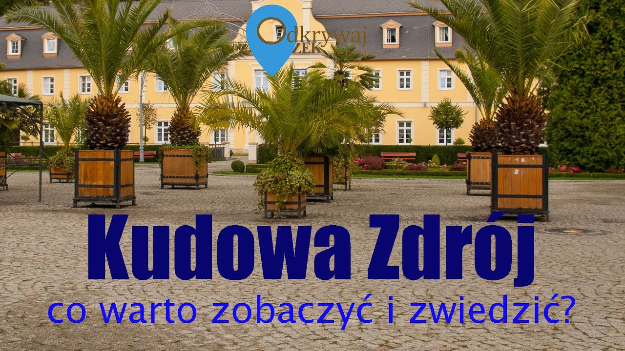 Co zobaczyć i co robić w Kudowie Zdroju? Przewodnik po najciekawszych miejscach!