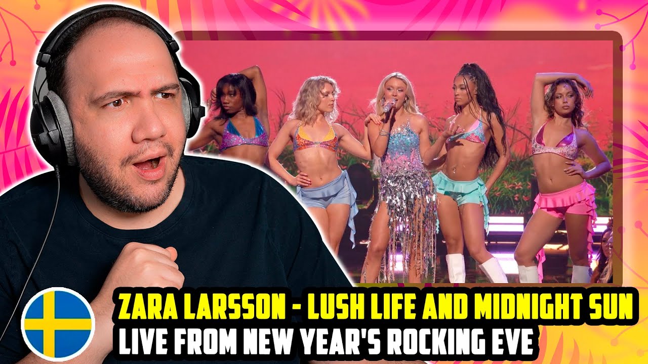 🇸🇪 Zara Larsson - Lush Life and Midnight Sun (Live from New Year's Rocking Eve) TEACHER PAUL REACTS