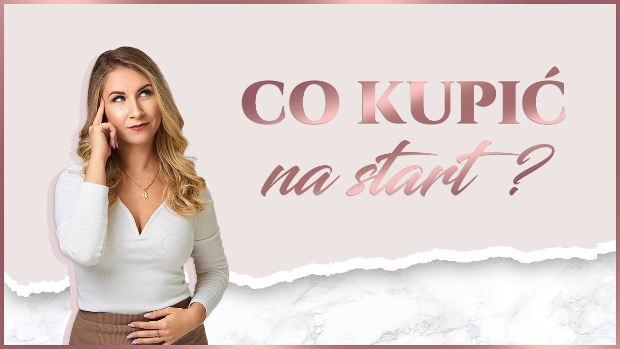 [#3] Poradnik - Jakie produkty na start stylizacji paznokci?