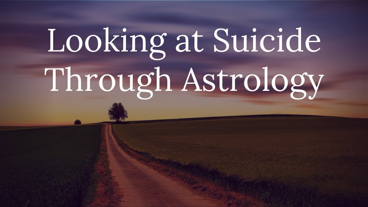 Looking at Suicide Through Astrology