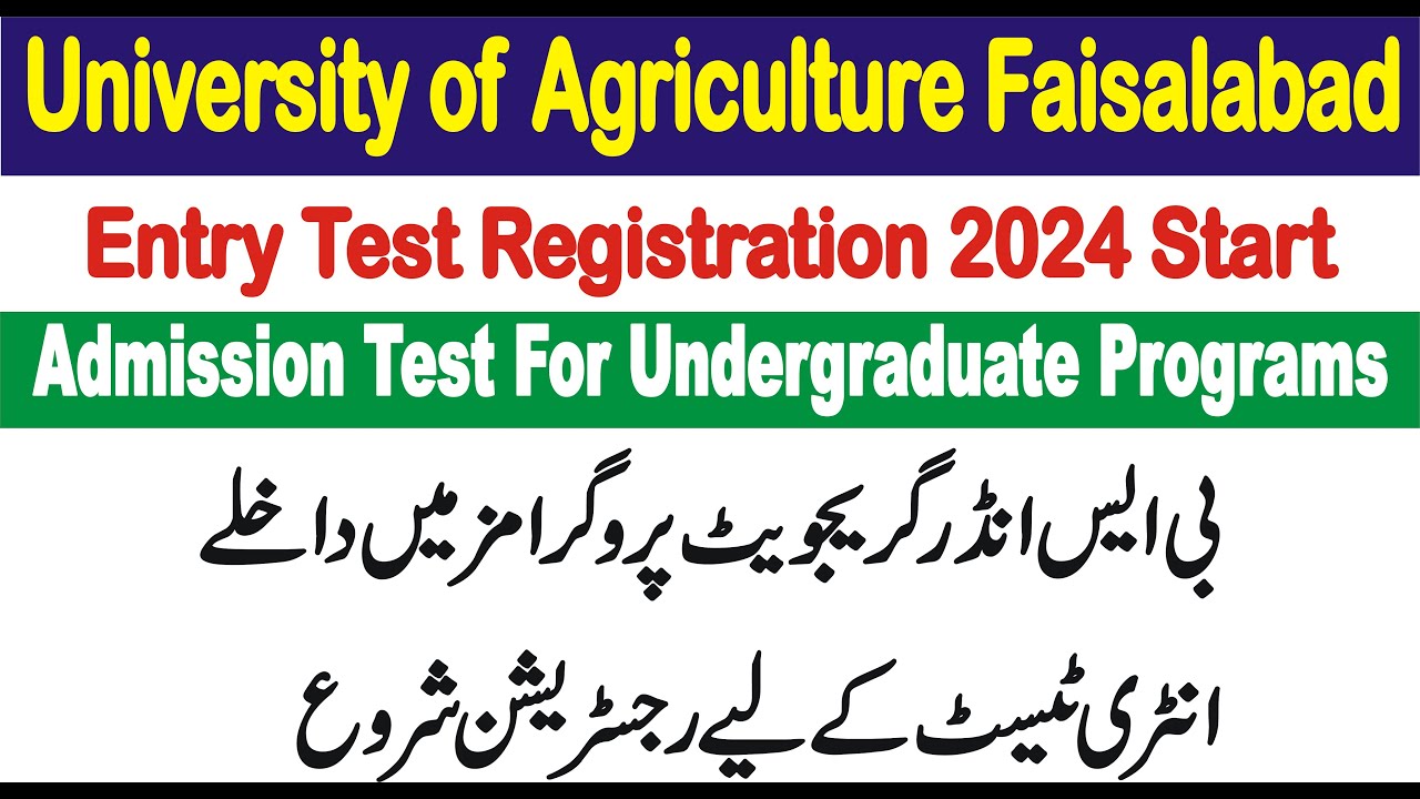 BS Admission UAF | Entry Test For Undergraduate Programs 2024 University of Agriculture