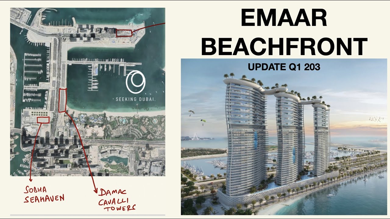 Emaar Beachfront updates & launch of Damac Bay & Sobha Seahaven | Seeking Dubai