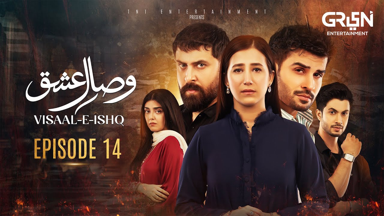 Visaal E Ishq Episode 14 | 27th Oct 25 | Fahad Sheikh - Hiba Aziz - Haroon Shahid - Naureen Gulwani