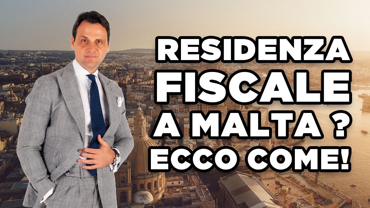 3 Modi per Ottenere la RESIDENZA FISCALE a Malta Velocemente