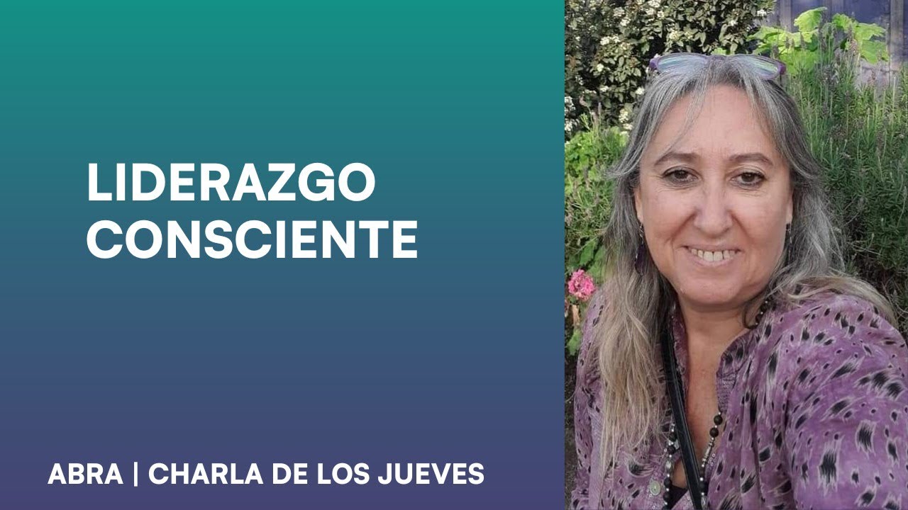 Liderazgo consciente para la gestión de hoy