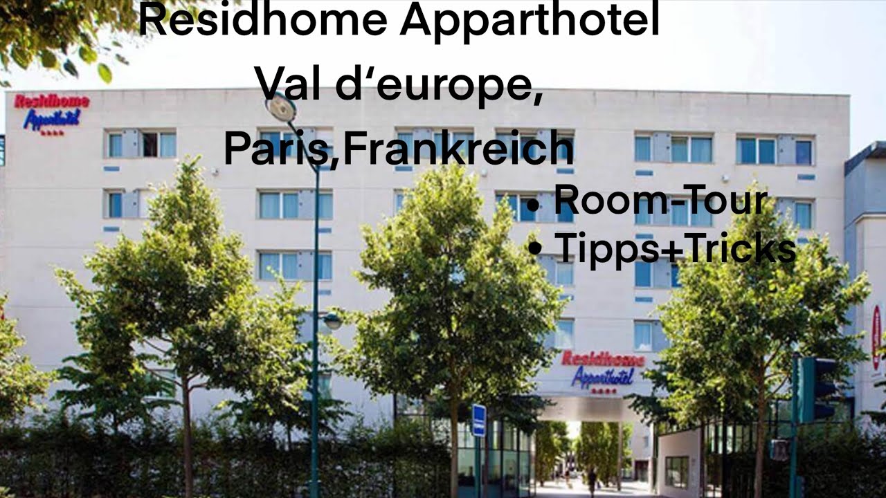 Residhome 4-Sterne Apparthotel  in Val d’europe,Paris,Frankreich.Tipps und Tricks!