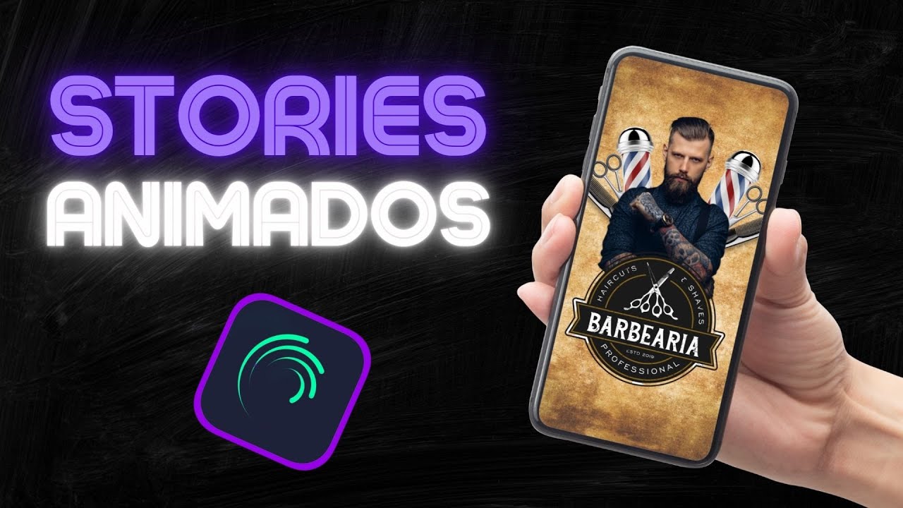 COMO FAZER UM STORIES PELO ALIGHT MOTION DE BARBEARIA