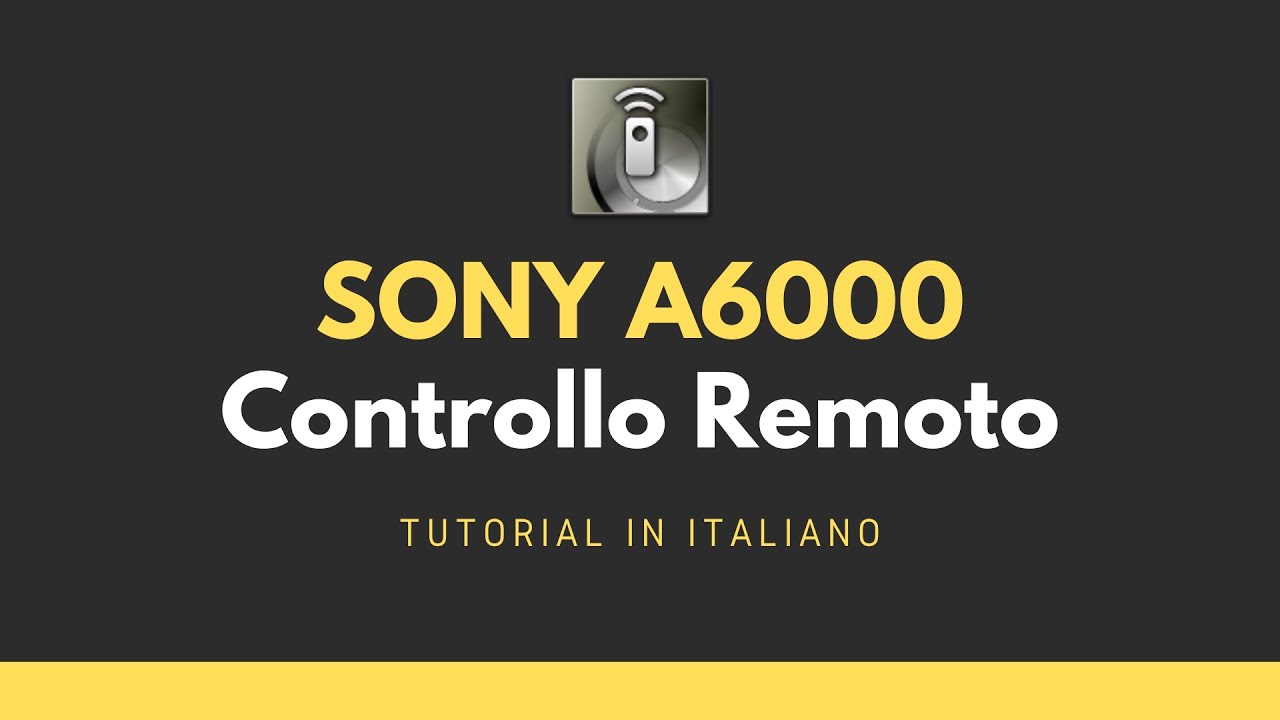 Controllo remoto Sony a6000 da smartphone: usare telefono come telecomando per la fotocamera (ITA)