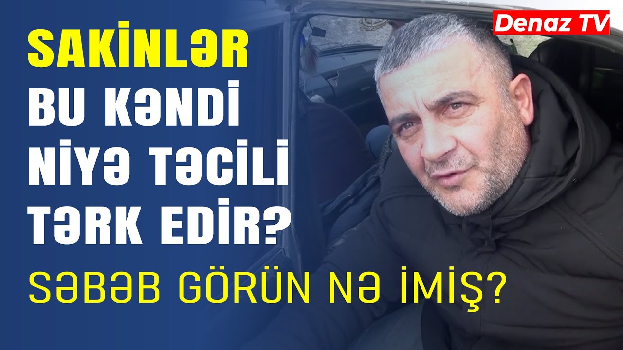 Sakinlər Bu Kəndi Tərk Etmək Məcburiyyətində Qaldı -Səbəb Görün Nə İmiş?