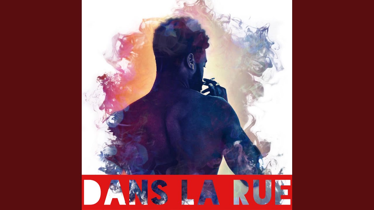 Dans la Rue