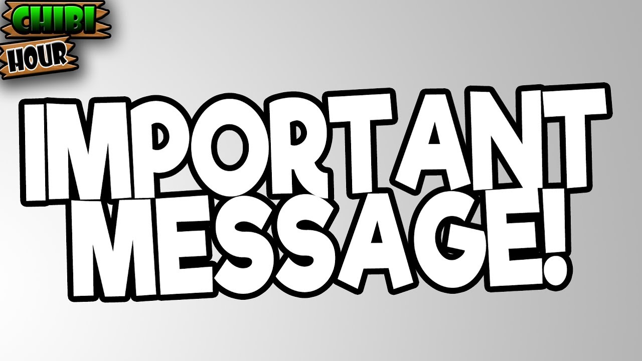 IMPORTANT MESSAGE!