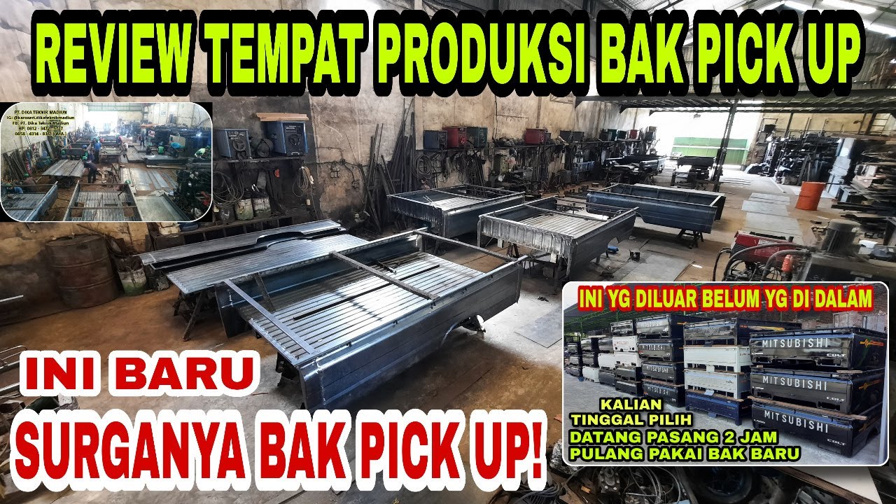 WOW.. KAYA GINI TEMPAT PERAKITAN BAK PICK UP DI KAROSERI DIKA ITU? | SEMUA BAK PICK  UP DI PRODUKSI!