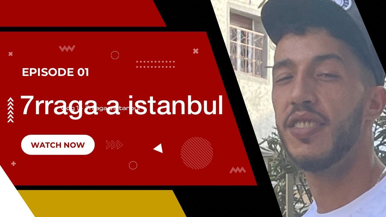 vlog 1 (7rraga a istanbul)