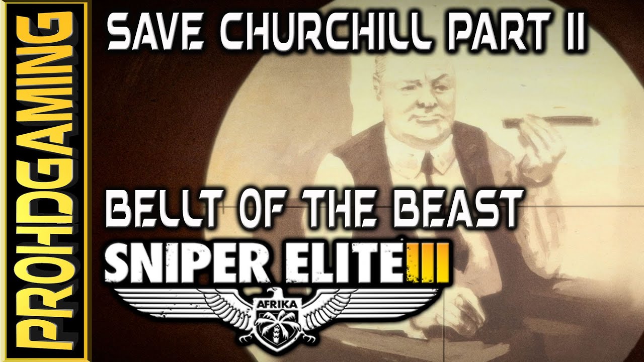 Sniper Elite 3 I DLC I Save Churchill Part 2: Belly of the Beast I Full Collectibles Guide