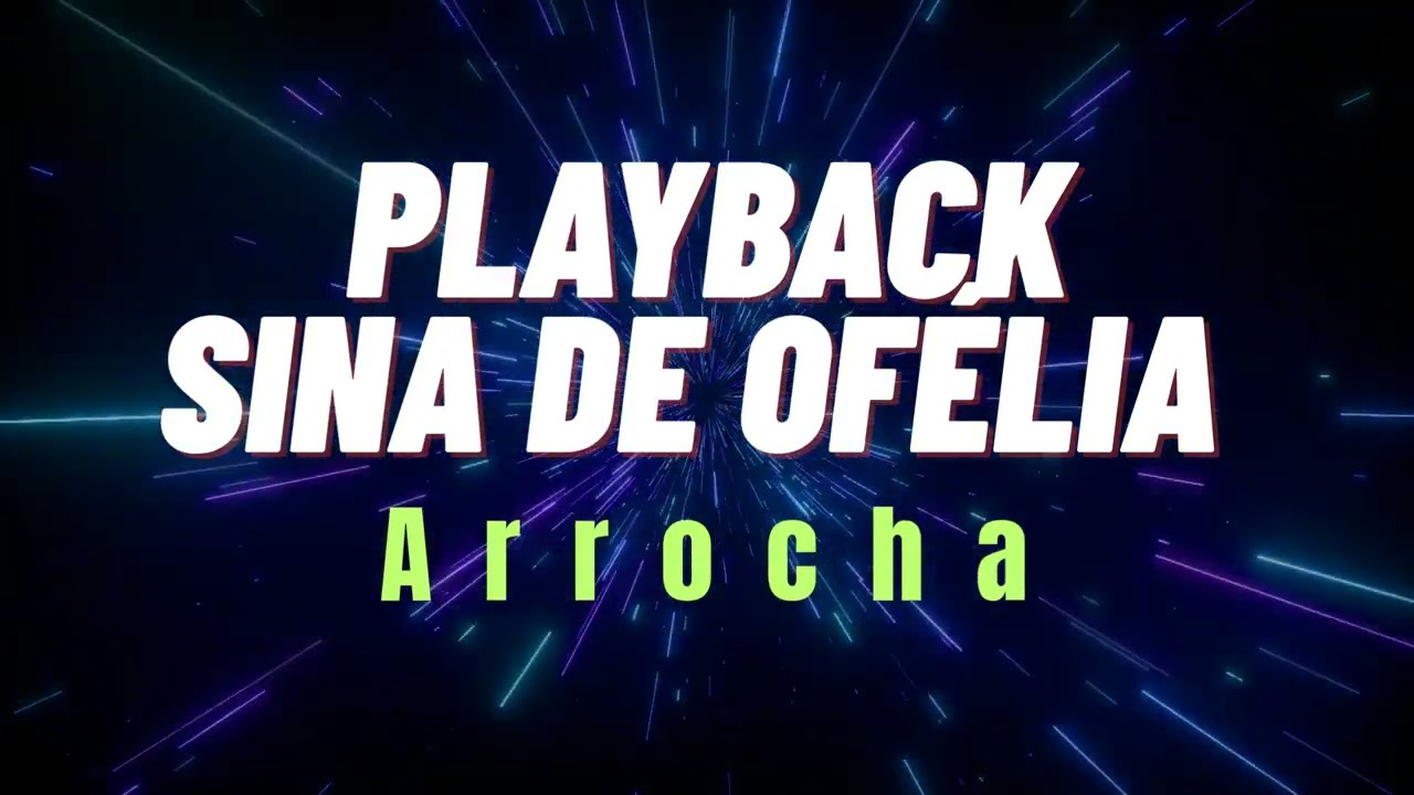PLAYBACK - SINA DE OFÉLIA - VERSÃO ARROCHA - MALU