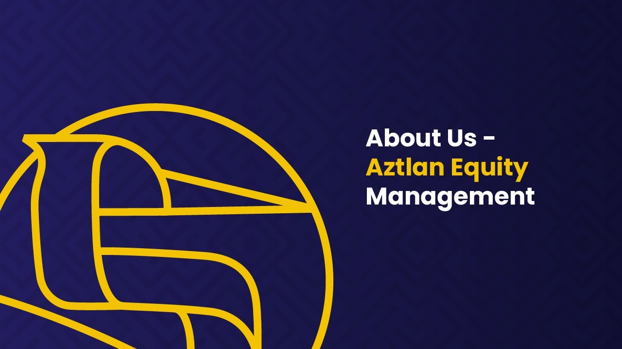 About Us - Aztlan Equity Management
