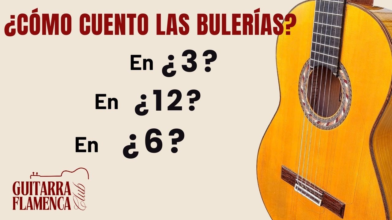 bulería en ¿12? en ¿6? ...en ¿3? entiende el compás sin volverte loco