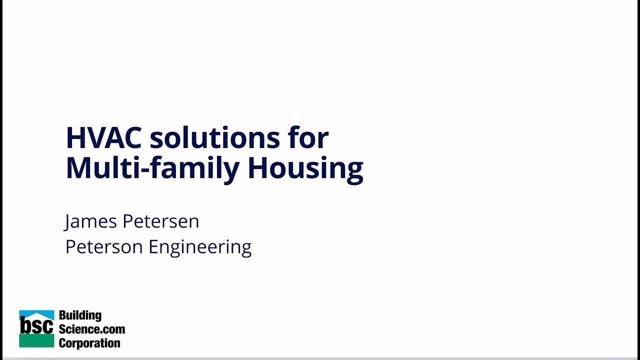 HVAC solutions for Multi-family Housing (James Petersen 2025 Westford Symposium)