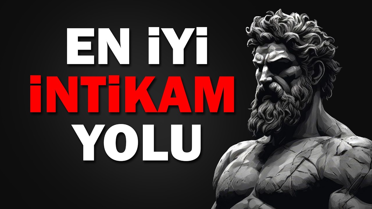 En İyi İNTİKAM Yöntemi Nedir | Stoacılık