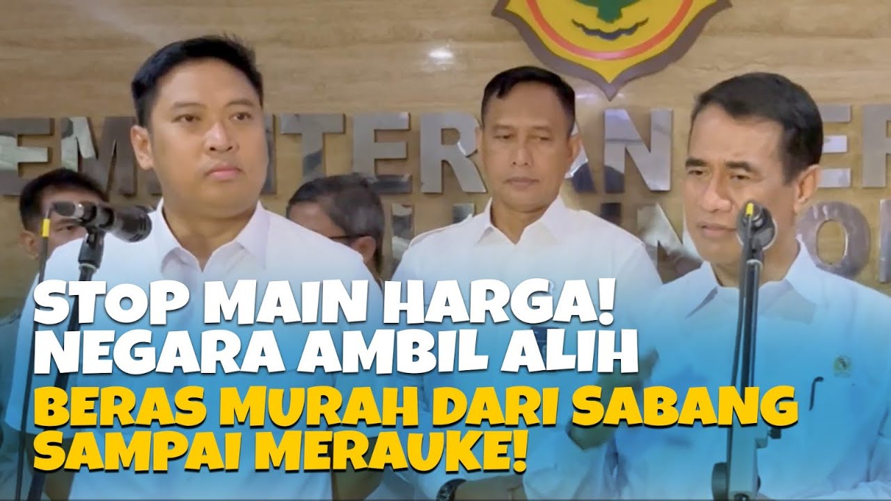 STOP MAIN HARGA! NEGARA AMBIL ALIH, BERAS MURAH DARI SABANG SAMPAI MERAUKE!